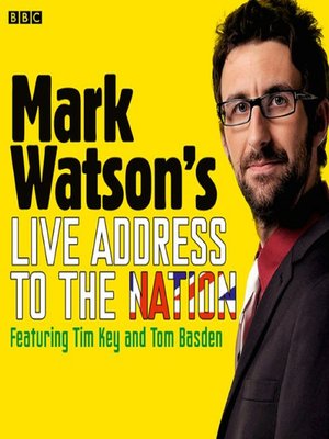 cover image of Mark Watson's Live Address to the Nation (Complete)